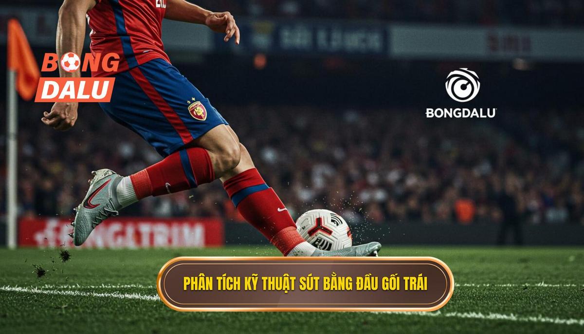 2. Phân tích chi tiết các giai đoạn của Kỹ thuật sút bóng bằng đầu gối trái