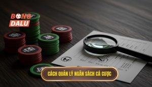 Cách quản lý ngân sách cá cược